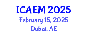 International Conference on Advanced Engineering Materials (ICAEM) February 15, 2025 - Dubai, United Arab Emirates
