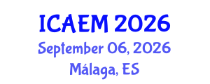 International Conference on Advanced Engineering Materials (ICAEM) September 06, 2026 - Málaga, Spain International Conference on Advanced Engineering Materials (ICAEM) September 06, 2026 - Málaga, Spain