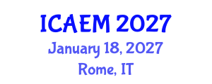 International Conference on Advanced Engineering Materials (ICAEM) January 18, 2027 - Rome, Italy International Conference on Advanced Engineering Materials (ICAEM) January 18, 2027 - Rome, Italy
