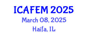 International Conference on Advanced Finite Element Methods (ICAFEM) March 08, 2025 - Haifa, Israel