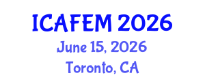 International Conference on Advanced Finite Element Methods (ICAFEM) June 15, 2026 - Toronto, Canada