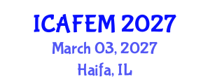 International Conference on Advanced Finite Element Methods (ICAFEM) March 03, 2027 - Haifa, Israel International Conference on Advanced Finite Element Methods (ICAFEM) March 03, 2027 - Haifa, Israel