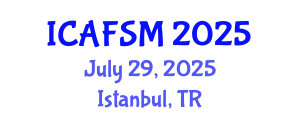 International Conference on Advanced Food Science and Micronutrients (ICAFSM) July 29, 2025 - Istanbul, Turkey