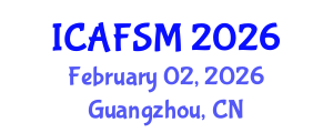International Conference on Advanced Food Science and Micronutrients (ICAFSM) February 02, 2026 - Guangzhou, China