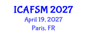 International Conference on Advanced Food Science and Micronutrients (ICAFSM) April 19, 2027 - Paris, France International Conference on Advanced Food Science and Micronutrients (ICAFSM) April 19, 2027 - Paris, France
