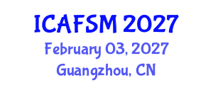 International Conference on Advanced Food Science and Micronutrients (ICAFSM) February 03, 2027 - Guangzhou, China International Conference on Advanced Food Science and Micronutrients (ICAFSM) February 03, 2027 - Guangzhou, China
