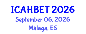 International Conference on Advanced Hydrogen-Based Energy Technologies (ICAHBET) September 06, 2026 - Málaga, Spain International Conference on Advanced Hydrogen-Based Energy Technologies (ICAHBET) September 06, 2026 - Málaga, Spain