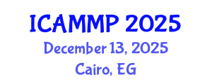 International Conference on Advanced in Materials and Manufacturing Processes (ICAMMP) December 13, 2025 - Cairo, Egypt