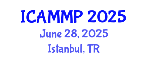 International Conference on Advanced in Materials and Manufacturing Processes (ICAMMP) June 28, 2025 - Istanbul, Turkey