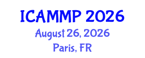 International Conference on Advanced in Materials and Manufacturing Processes (ICAMMP) August 26, 2026 - Paris, France