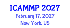 International Conference on Advanced in Materials and Manufacturing Processes (ICAMMP) February 17, 2027 - New York, United States International Conference on Advanced in Materials and Manufacturing Processes (ICAMMP) February 17, 2027 - New York, United States