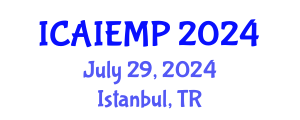 International Conference on Advanced Industrial Engineering and Manufacturing Processes (ICAIEMP) July 29, 2024 - Istanbul, Turkey