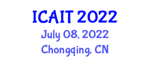 International Conference on Advanced Infocomm Technology (ICAIT) July 08, 2022 - Chongqing, China