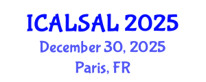 International Conference on Advanced Language Sciences and Applied Linguistics (ICALSAL) December 30, 2025 - Paris, France