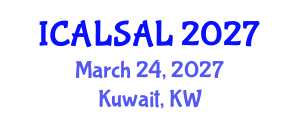 International Conference on Advanced Language Sciences and Applied Linguistics (ICALSAL) March 24, 2027 - Kuwait, Kuwait