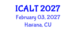 International Conference on Advanced Learning Technologies (ICALT) February 03, 2027 - Havana, Cuba International Conference on Advanced Learning Technologies (ICALT) February 03, 2027 - Havana, Cuba