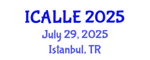 International Conference on Advanced Linguistics and Language Education (ICALLE) July 29, 2025 - Istanbul, Turkey