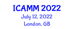 International Conference on Advanced Manufacturing and Materials (ICAMM) July 12, 2022 - London, United Kingdom