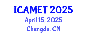 International Conference on Advanced Manufacturing Engineering and Technologies (ICAMET) April 15, 2025 - Chengdu, China