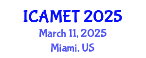 International Conference on Advanced Manufacturing Engineering and Technologies (ICAMET) March 11, 2025 - Miami, United States