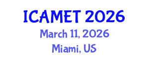 International Conference on Advanced Manufacturing Engineering and Technologies (ICAMET) March 11, 2026 - Miami, United States