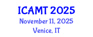 International Conference on Advanced Manufacturing Technology (ICAMT) November 11, 2025 - Venice, Italy