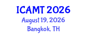 International Conference on Advanced Manufacturing Technology (ICAMT) August 19, 2026 - Bangkok, Thailand