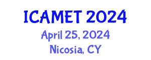 International Conference on Advanced Material Engineering and Technology (ICAMET) April 25, 2024 - Nicosia, Cyprus