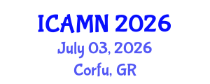 International Conference on Advanced Materials and Nanotechnology (ICAMN) July 03, 2026 - Corfu, Greece International Conference on Advanced Materials and Nanotechnology (ICAMN) July 03, 2026 - Corfu, Greece