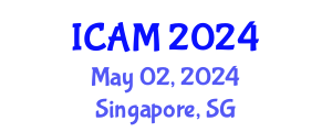 International Conference on Advanced Materials (ICAM) May 02, 2024 - Singapore, Singapore