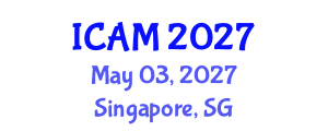 International Conference on Advanced Materials (ICAM) May 03, 2027 - Singapore, Singapore International Conference on Advanced Materials (ICAM) May 03, 2027 - Singapore, Singapore