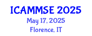 International Conference on Advanced Materials, Mechanics and Structural Engineering (ICAMMSE) May 17, 2025 - Florence, Italy