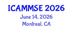 International Conference on Advanced Materials, Mechanics and Structural Engineering (ICAMMSE) June 14, 2026 - Montreal, Canada