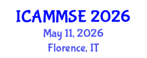 International Conference on Advanced Materials, Mechanics and Structural Engineering (ICAMMSE) May 11, 2026 - Florence, Italy International Conference on Advanced Materials, Mechanics and Structural Engineering (ICAMMSE) May 11, 2026 - Florence, Italy