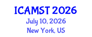 International Conference on Advanced Materials Science and Technology (ICAMST) July 10, 2026 - New York, United States International Conference on Advanced Materials Science and Technology (ICAMST) July 10, 2026 - New York, United States