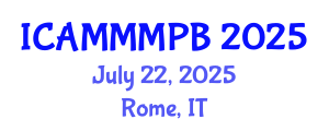 International Conference on Advanced Medical Microbiology, Microbial Physiology and Biochemistry (ICAMMMPB) July 22, 2025 - Rome, Italy