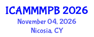 International Conference on Advanced Medical Microbiology, Microbial Physiology and Biochemistry (ICAMMMPB) November 04, 2026 - Nicosia, Cyprus International Conference on Advanced Medical Microbiology, Microbial Physiology and Biochemistry (ICAMMMPB) November 04, 2026 - Nicosia, Cyprus
