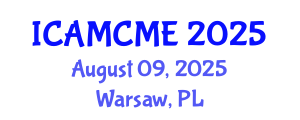 International Conference on Advanced Motion Control and Mechanical Engineering (ICAMCME) August 09, 2025 - Warsaw, Poland