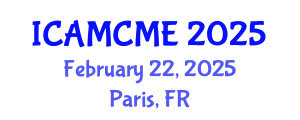 International Conference on Advanced Motion Control and Mechanical Engineering (ICAMCME) February 22, 2025 - Paris, France