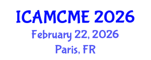 International Conference on Advanced Motion Control and Mechanical Engineering (ICAMCME) February 22, 2026 - Paris, France