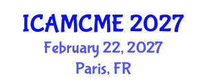 International Conference on Advanced Motion Control and Mechanical Engineering (ICAMCME) February 22, 2027 - Paris, France International Conference on Advanced Motion Control and Mechanical Engineering (ICAMCME) February 22, 2027 - Paris, France