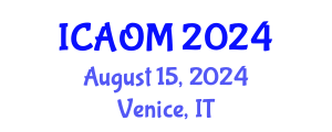 International Conference on Advanced Operations Management (ICAOM) August 15, 2024 - Venice, Italy