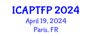 International Conference on Advanced Packaging Technologies and Food Preservation (ICAPTFP) April 19, 2024 - Paris, France