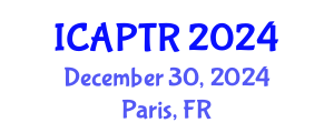 International Conference on Advanced Pharmaceutical Technology and Research (ICAPTR) December 30, 2024 - Paris, France