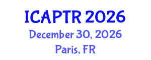 International Conference on Advanced Pharmaceutical Technology and Research (ICAPTR) December 30, 2026 - Paris, France International Conference on Advanced Pharmaceutical Technology and Research (ICAPTR) December 30, 2026 - Paris, France