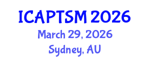 International Conference on Advanced Physical Therapy and Sports Medicine (ICAPTSM) March 29, 2026 - Sydney, Australia