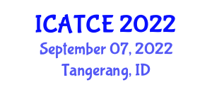 International Conference on Advanced Technology in Chemical Engineering (ICATCE) September 07, 2022 - Tangerang, Indonesia