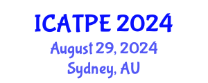 International Conference on Advanced Traffic and Pavement Engineering (ICATPE) August 29, 2024 - Sydney, Australia
