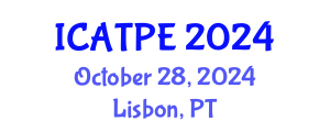 International Conference on Advanced Traffic and Pavement Engineering (ICATPE) October 28, 2024 - Lisbon, Portugal
