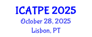International Conference on Advanced Traffic and Pavement Engineering (ICATPE) October 28, 2025 - Lisbon, Portugal